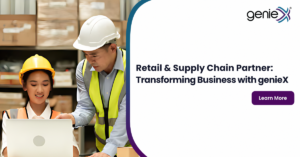 Retail & Supply Chain Partner: Transforming Business with genieX blog banner