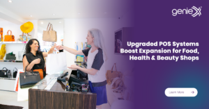 Upgraded POS Systems Boost Expansion for Food, Health & Beauty Shops