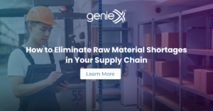How to Eliminate Raw Material Shortages in Your Supply Chain