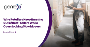 Why Retailers Keep Running Out of Best-Sellers While Overstocking Slow Movers