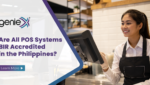Are All POS Systems BIR-Accredited in the Philippines?