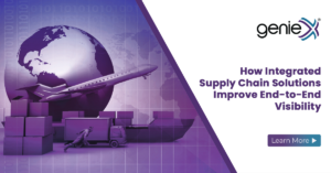 How Integrated Supply Chain Solutions Improve End-to-End Visibility