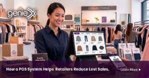 How a POS System Helps Retailers Reduce Lost Sales